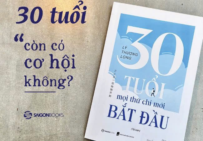 30 tuổi mọi thứ chỉ mới bắt đầu